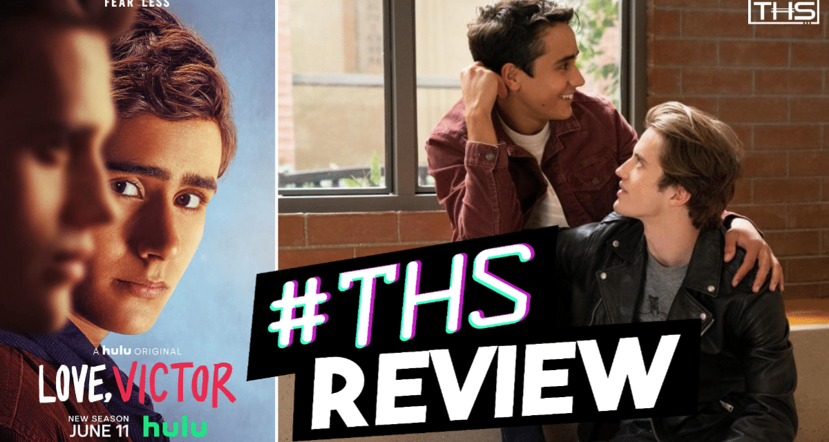 Love, Victor Season 2 – Everything You Wanted and More [REVIEW]