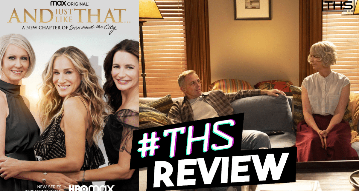 And Just Like That… We Get The Sex Back In The City Episode 8 [Recap/Review]
