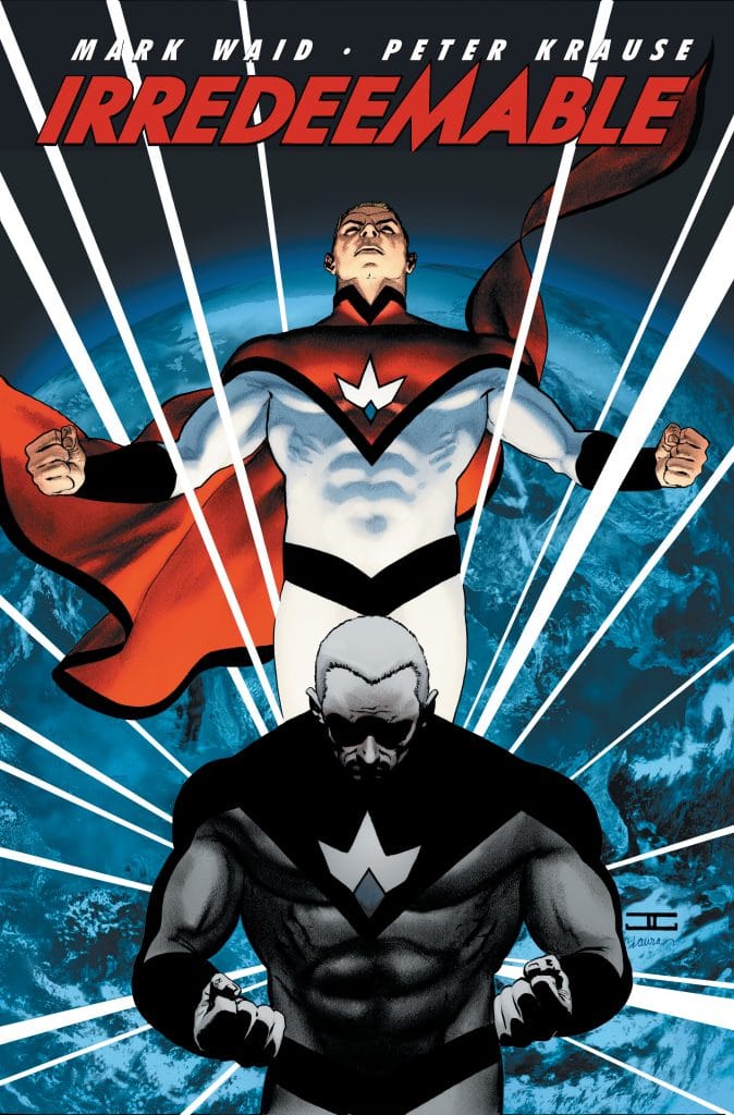 Irredeemable & Incorruptible