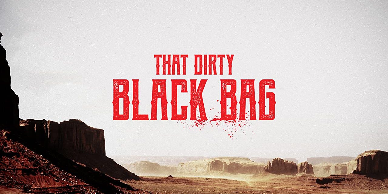 ‘That Dirty Black Bag’ A Spaghetti Western Drama Series Coming To AMC+