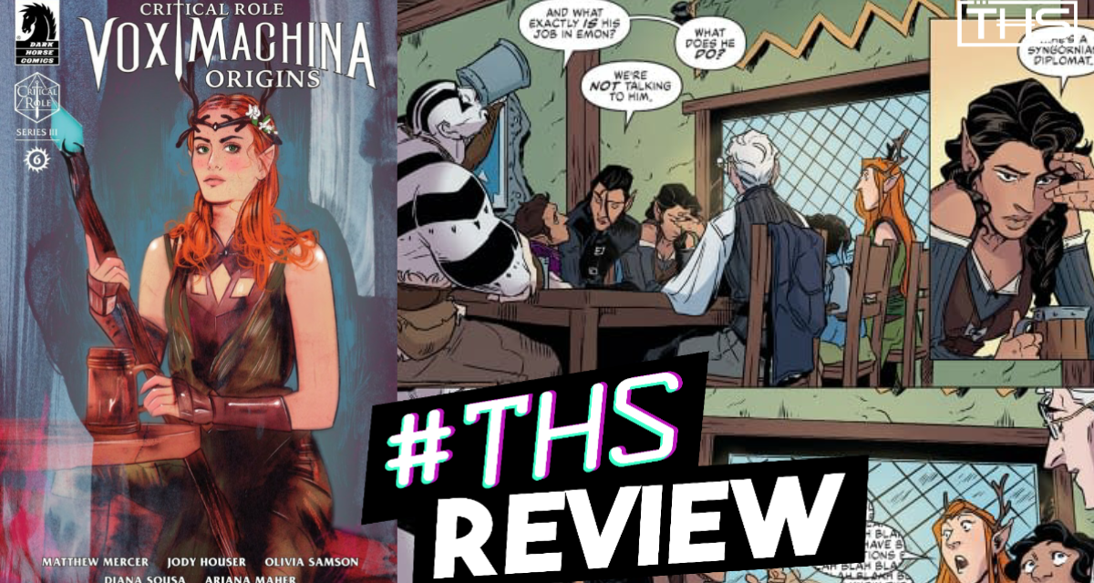 Critical Role Vox Machina Origins Vol 3 #6 [Review]