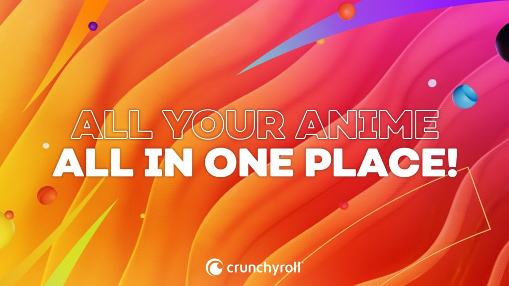 "All your anime all in one place!" Crunchyroll key art.