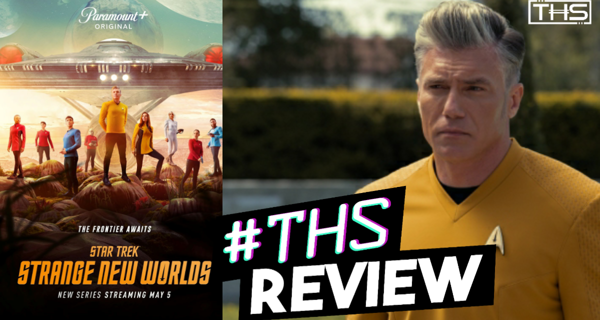 Strange New Worlds – 01.06 Lift Us Where Suffering Cannot Reach [RECAP & REVIEW]