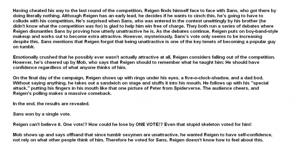 Toby Fox's fanfic about Reigen being defeated by Sans, who's doing absolutely nothing.