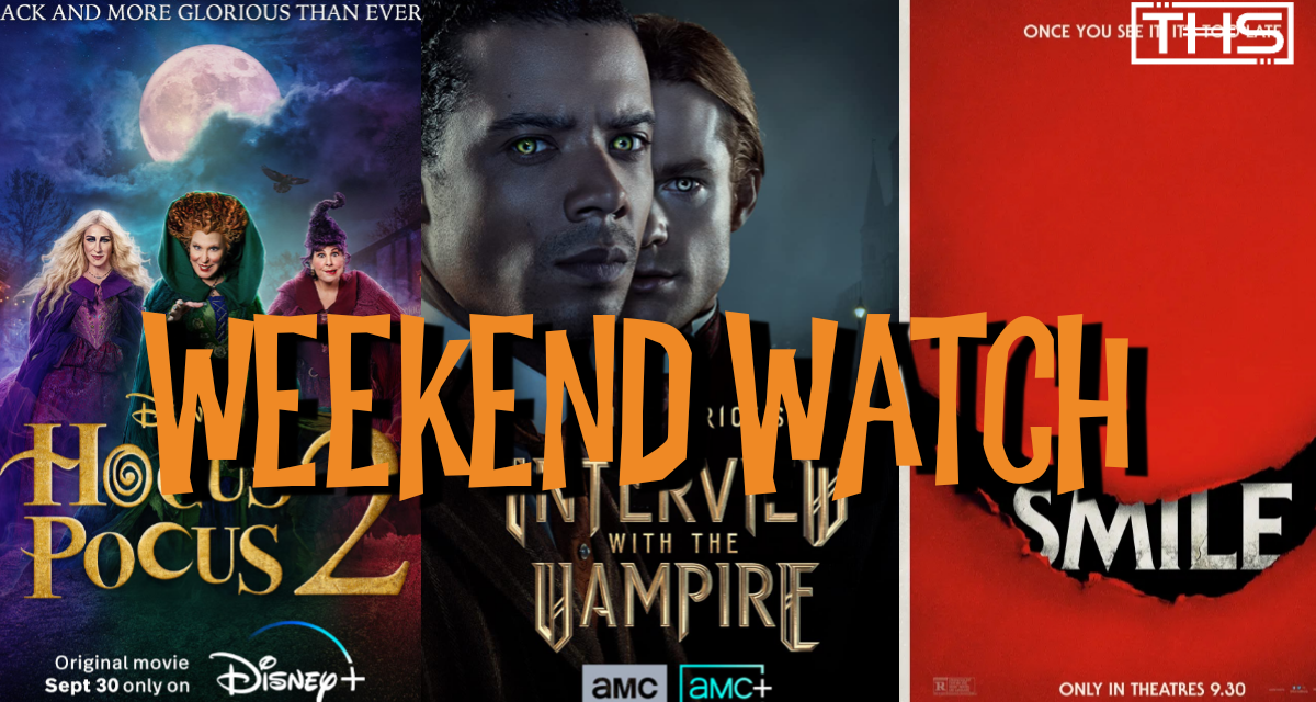 THS WEEKEND WATCH: SEPTEMBER 30TH [NEW RELEASES]