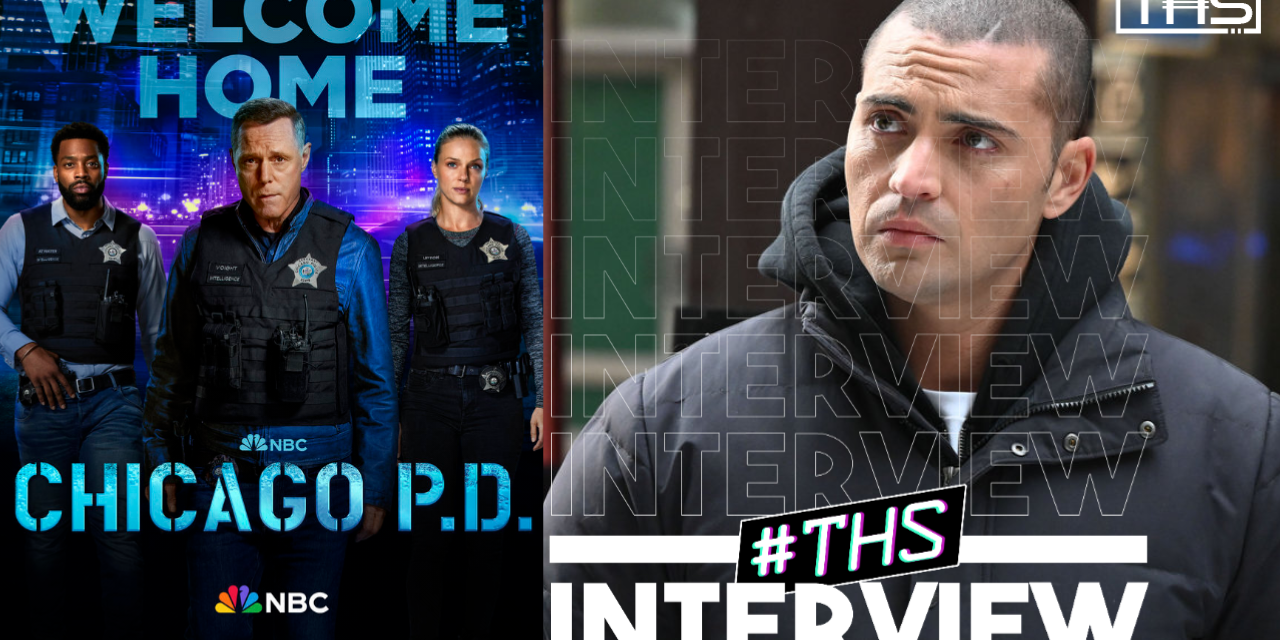 Interview with Chicago P.D.’s Benjamin Levy Aguilar