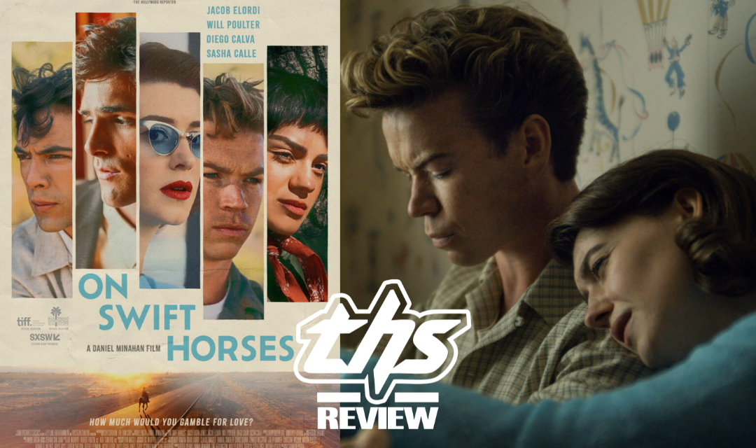 ‘On Swift Horses’ Explores Queer Identity in a Bygone Era [Review]