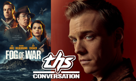 ‘Fog Of War’: Jake Abel On Carrying Physical And Emotional Trauma In The Film [THS Interview]