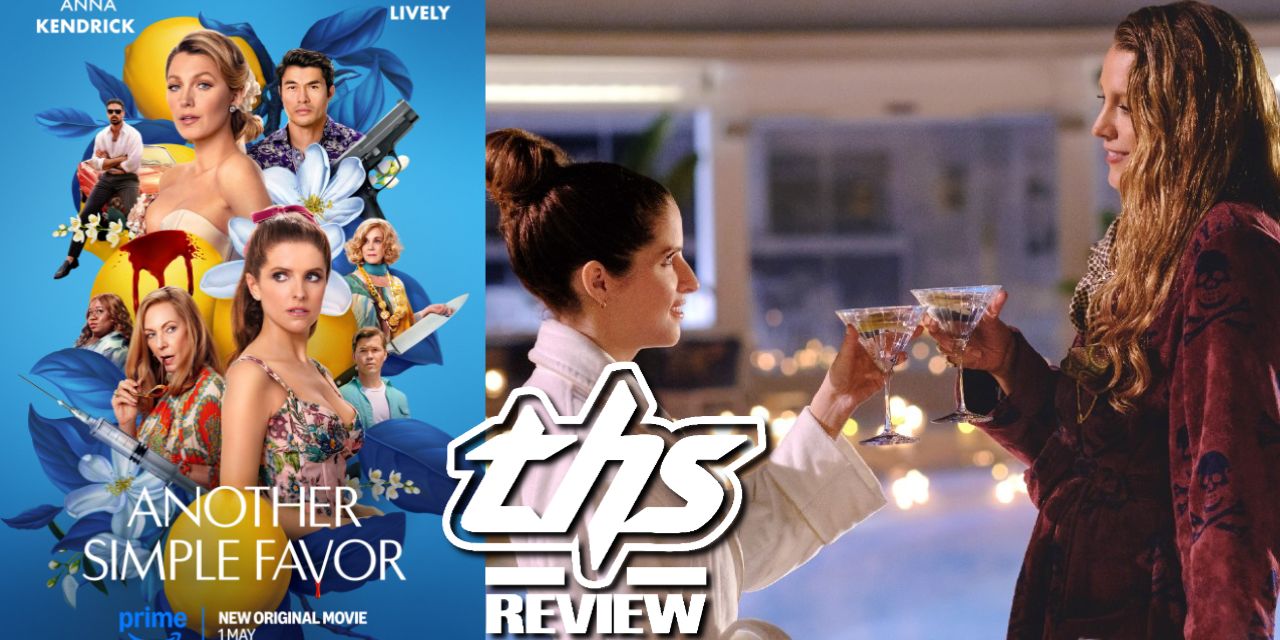 Another Simple Favor: An Over-The-Top Reunion Makes For A Compelling Sequel [Review]
