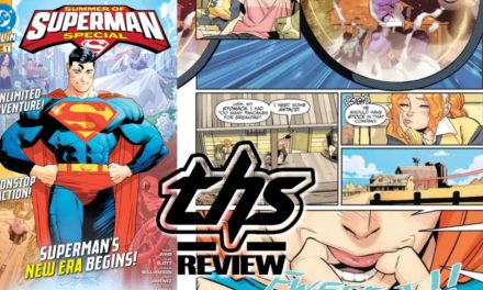 Summer Of Superman Special #1 Is The Perfect Way To Bring In A New Era Of Superman. [Non-Spoiler Review]