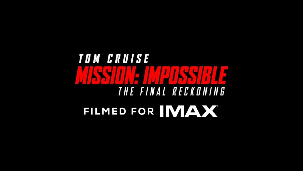 ‘Mission: Impossible – The Final Reckoning’ Teams Up With IMAX For Fan Events