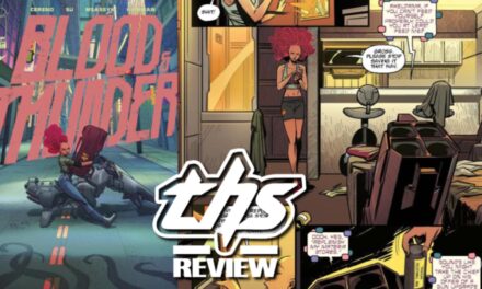 Blood & Thunder #2 – Don’t Let The Slow Start Fool You As The Bloody Action Continues. [Non-Spoiler Review]